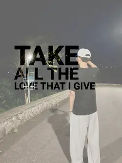 take all the love