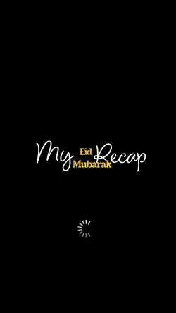 Eid mubarak recap