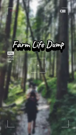 FARM LIFE DUMP