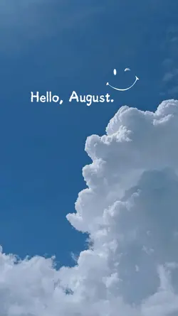 Hello August