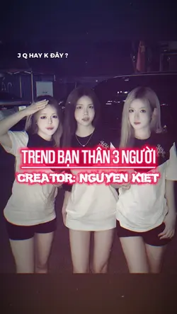 TREND BA NGƯỜI