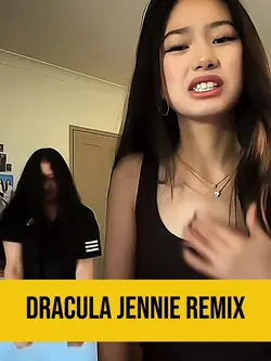 DRACULA JENNIE REMIX