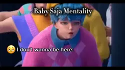 Baby Saja Mentality
