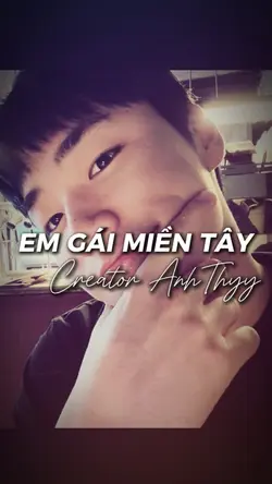 EM GÁI MIỀN TÂY
