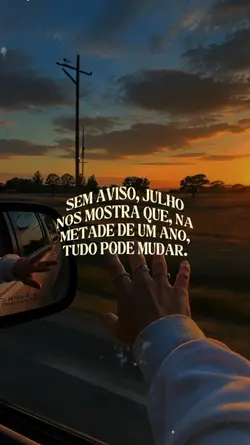 Julho acabando