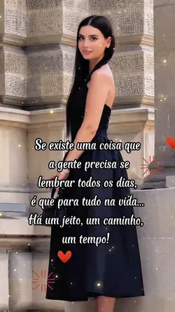 Para tudo na vida
