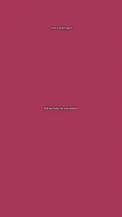 tell me baby do you