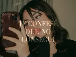 te confesé 