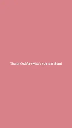 Thank God for them!