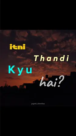 Ithni Thandi Kyu Hai