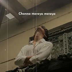 channa mereya mereya