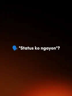 status ko ngayon?
