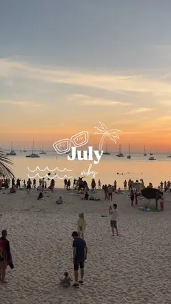 July Vibes