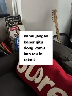 kamu jangan baper