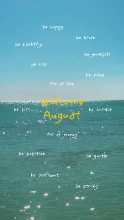 welcome august
