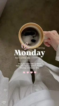 Monday Morning 🤍