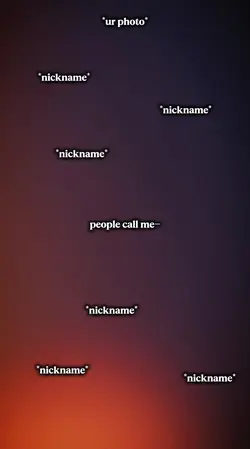 Your nickname 