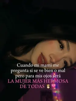 Mi mamá 👸🏻