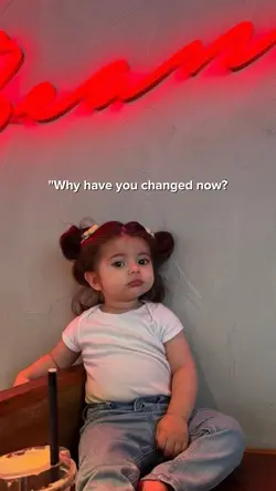 why you have changed