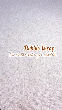 Bubble wrap