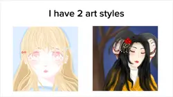 i have 2 art styles