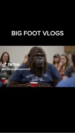 BIG FOOT VLOGS