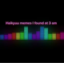 Haikyuu memes