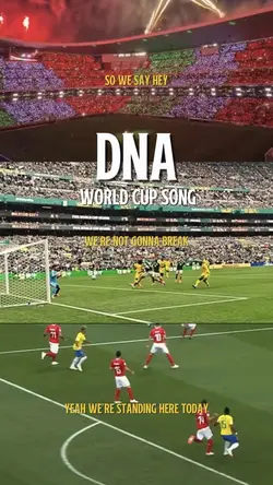 DNA world cup song