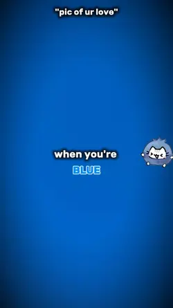 when u blue im red