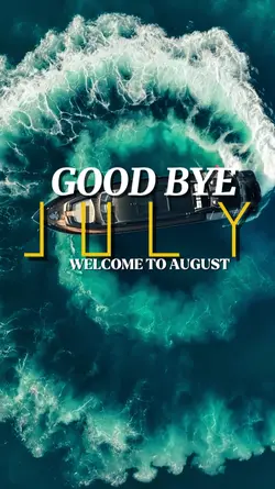 goodbye to July