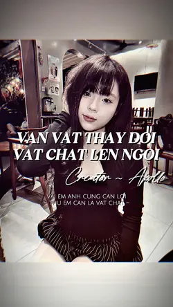 VẠN VẬT THAY ĐỔI VẬT