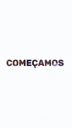 Começamos 