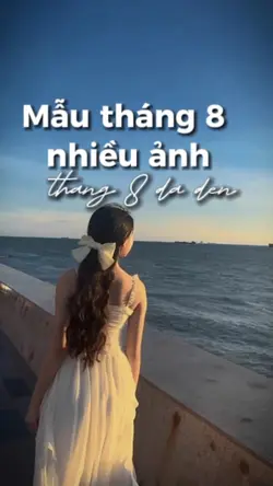Mẫu tháng8 nhiều ảnh