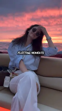 fleeting moments