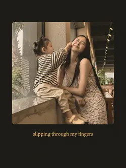 slipping through my