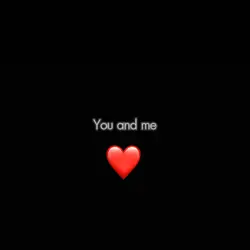 You and me ❤️