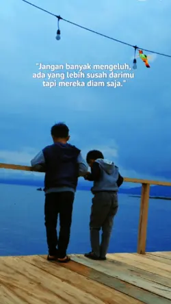 jangan bnyak mngeluh