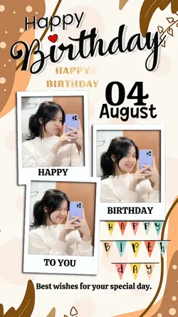 4 AUGUST BIRTHDAY