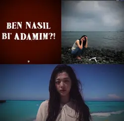 Ben nasıl adamım hiç