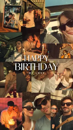 Birthdays My Love