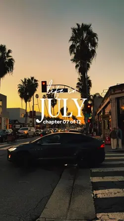 Life in July 2026 