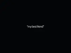 my best friend bff