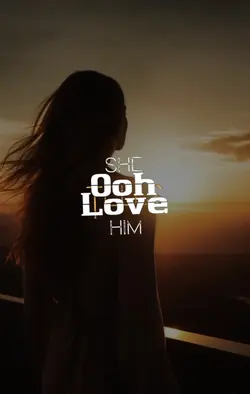 She Love Him