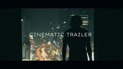 Cinematic trailer 