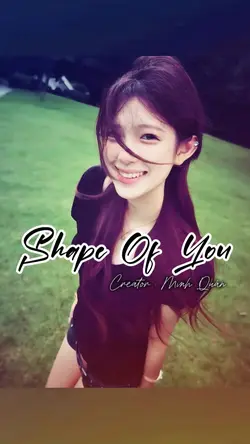 SHAPE OF YOU