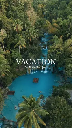 VACATION RECAP