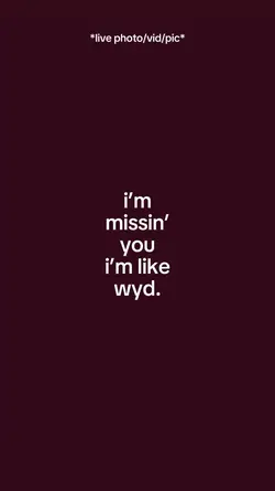 Im missin you im lik