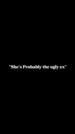 The ugly ex
