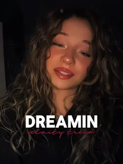 dreamin