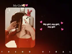 My Girl 💗🥺